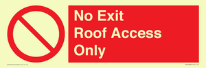 No Exit Roof Access Only